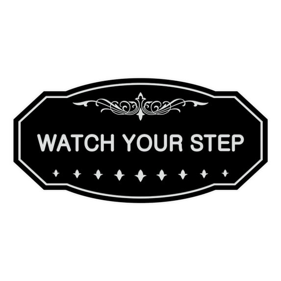 Victorian Watch Your Step Sign (Black / Silver) - Small 3" X 6"