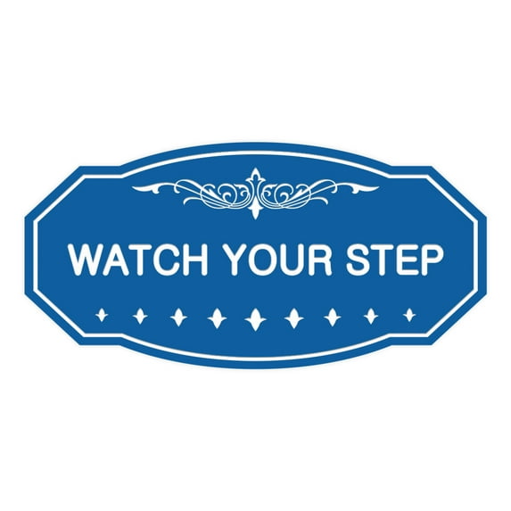 Victorian Watch Your Step Sign (Blue) - Medium 4" X 8"