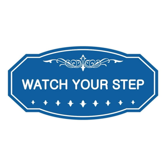 Victorian Watch Your Step Sign (Blue) - Small 3" X 6"