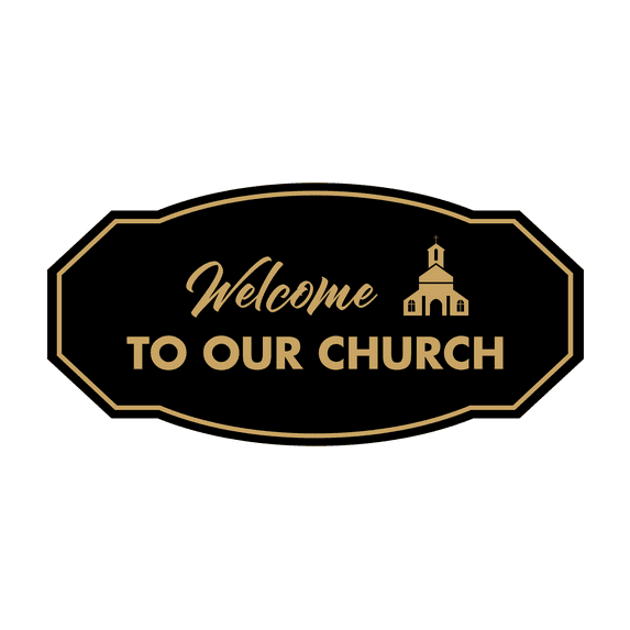 Victorian Welcome to Our Church Sign (Black Gold) - Large