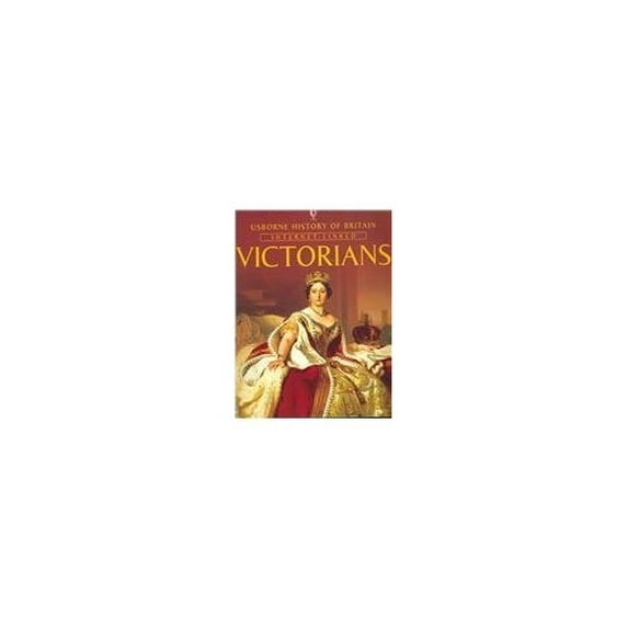 Pre-Owned Victorians (History of Britain) (Paperback) 0794508731 9780794508739