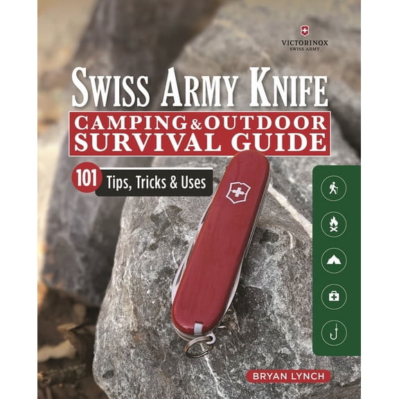 Victorinox Swiss Army Knife Camping & Outdoor Survival Guide: 101 Tips, Tricks & Uses, (Paperback)