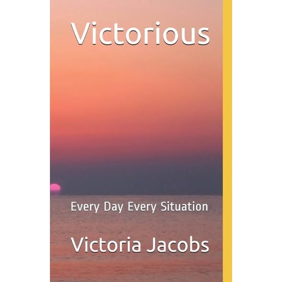 Victorious: Every Day Every Situation, (Paperback)