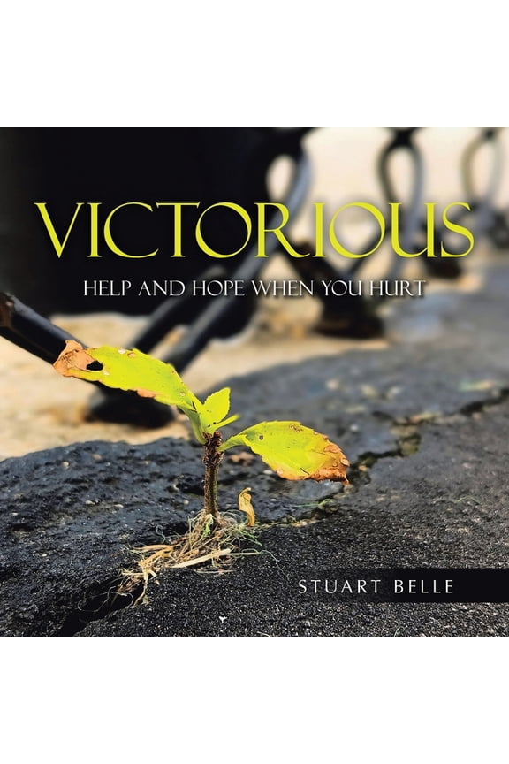 Victorious: Help and Hope when You Hurt, (Paperback)