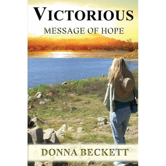 Victorious: Message of Hope (Paperback) by Donna Beckett