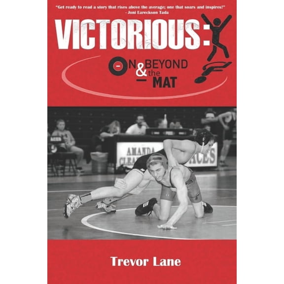 Victorious: On & Beyond the Mat (Paperback) by Trevor Lane