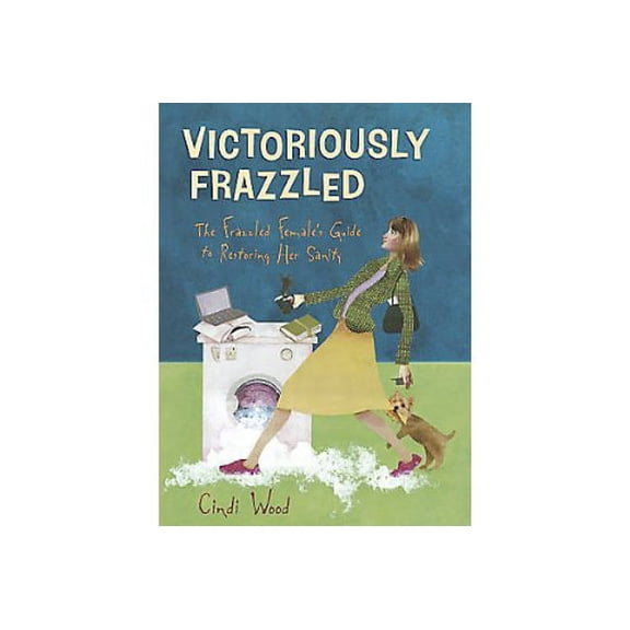 Pre-Owned Victoriously Frazzled Bible Study (Paperback) 1415832021 9781415832028