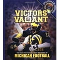 thumbnail image 1 of Pre-Owned Victors Valiant: The Most Spectacular Sights and Sounds of Michigan Football (Hardcover) 1401601022 9781401601027, 1 of 1
