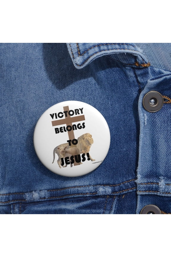 Victory Belongs To Jesus Custom Pin Buttons