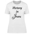 thumbnail image 1 of Victory In Jesus T-Shirt Women -Image by Shutterstock, Female 3X-Large, 1 of 2
