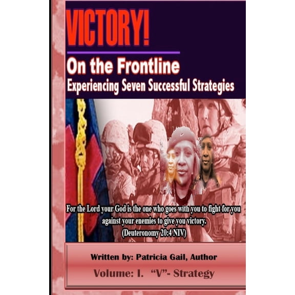 Victory! on the Frontline Victory! On the Frontline V-Strategy: Experiencing Seven Successful Strategies, Book 1, (Paperback)
