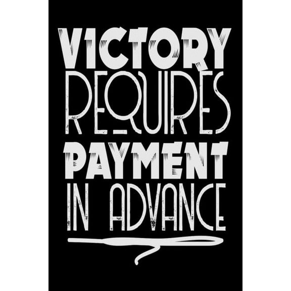 Victory Requires Payment In Advance: Daily Fitness Tracker (Paperback)