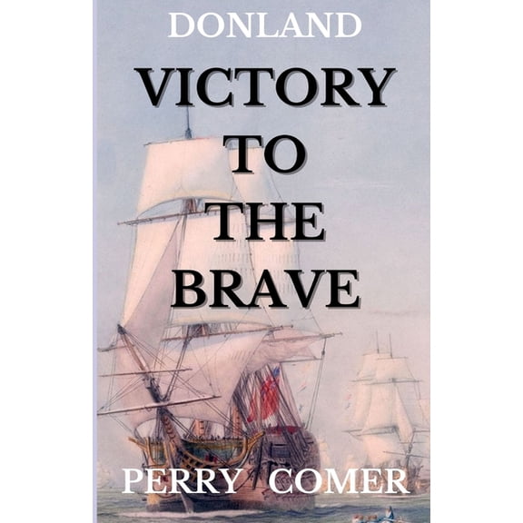 Donland Victory To The Brave, (Paperback)