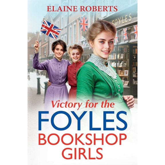 Victory for the Foyles Bookshop Girls, (Paperback)