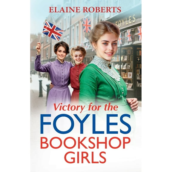 Victory for the Foyles Bookshop Girls, (Paperback)