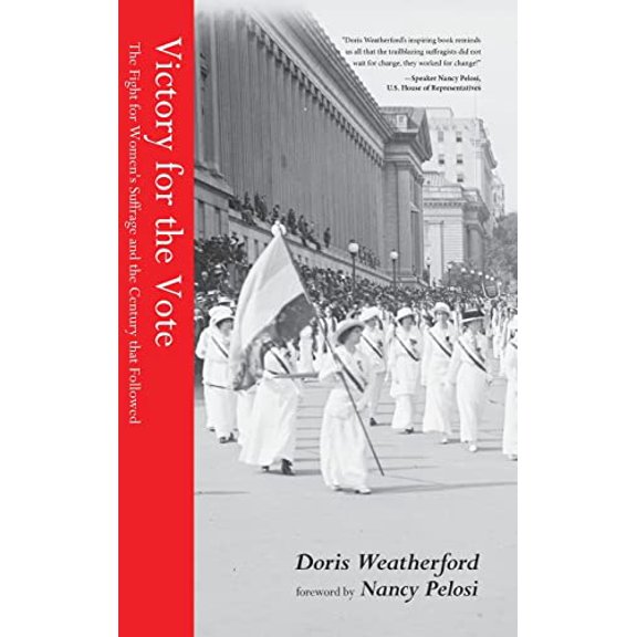 Pre-Owned Victory for the Vote: The Fight for Women's Suffrage and the Century That Followed (Women's Rights Movement, Women's History Month Gift) (Hardcover) 1642500534 9781642500530