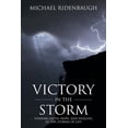 thumbnail image 1 of Victory in the Storm: Finding faith, hope, and healing in the storms of life, (Paperback), 1 of 1
