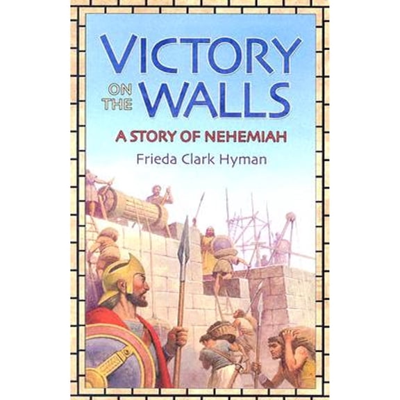 Pre-Owned Victory on the Walls: A Story of Nehemiah (Paperback) 1883937965 9781883937966