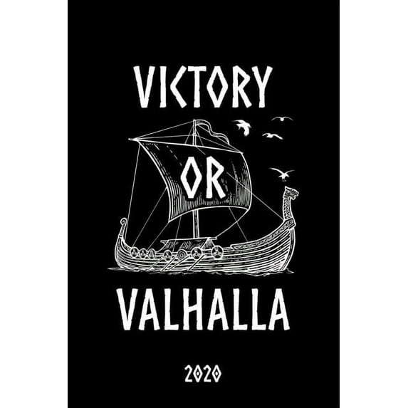Victory or Valhalla 2020: Terminkalender ca DIN A5 wei ber 370 Seiten I 1 Tag eine Seite I Jahreskalender I Runen I Wikinger German Edition Paperback 1704109426 9781704109428 Wikinger Tageskal