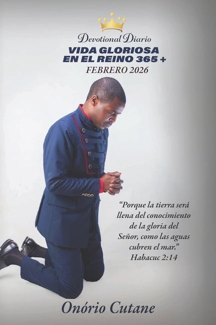 Vida Gloriosa En El Reino 365 +: Devocional Diario, EdiciÃ³n de De Febrero. 2026, (Paperback)
