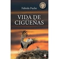 thumbnail image 1 of Vida de cigüeñas, (Paperback), 1 of 1