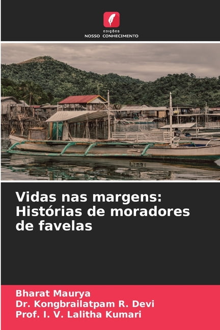 Vidas nas margens: HistÃ³rias de moradores de favelas, (Paperback)