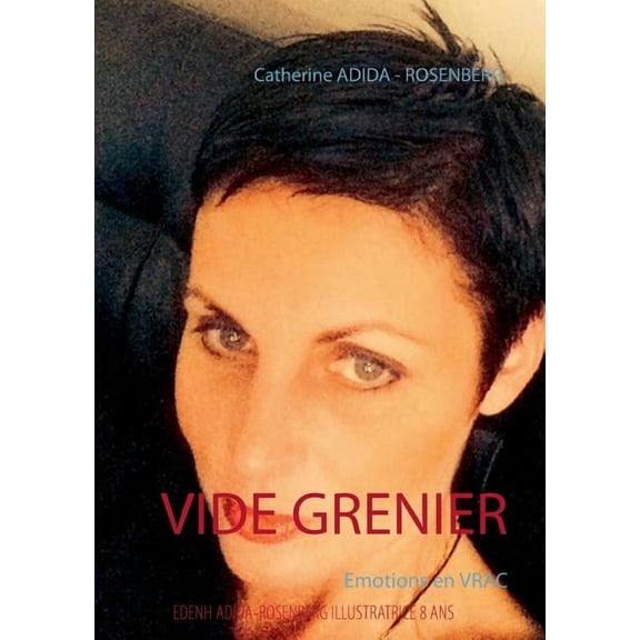 Vide grenier: Emotions en vrac, (Paperback)