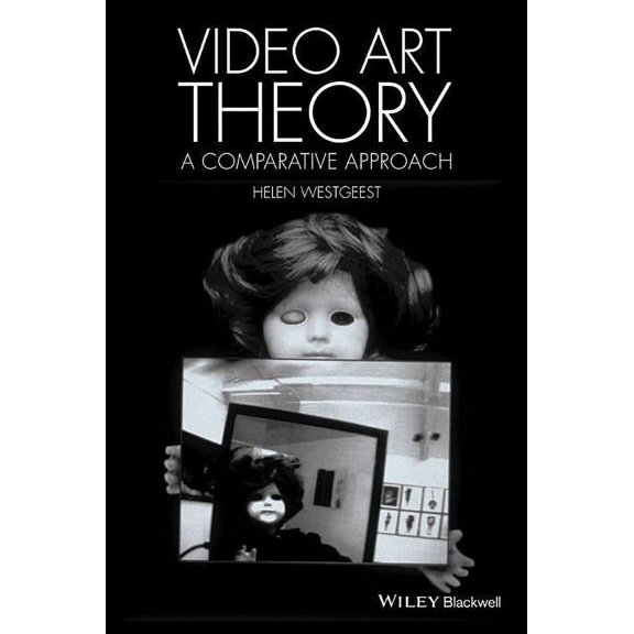 Video Art Theory: A Comparative Approach, (Paperback)