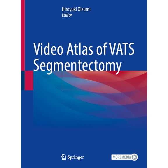 Video Atlas of Vats Segmentectomy, (Hardcover)