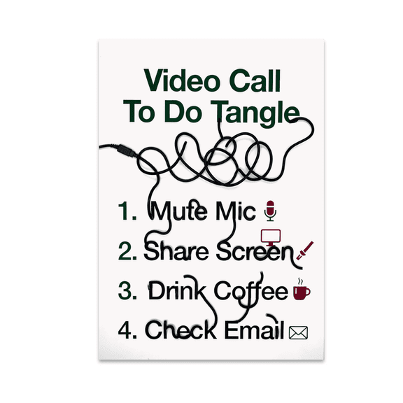 Video Call To Do Tangle Art - Remote Work Life Decor - 13x19 Poster Print