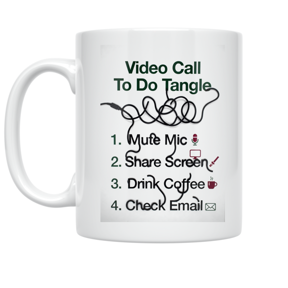 Video Call To Do Tangle - Remote Work Enthusiast - 11 oz Ceramic Coffee Mug