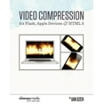 thumbnail image 1 of Video Compression for Flash, Apple Devices and HTML5: Sorenson Media 2012 Edition (Paperback), 1 of 1