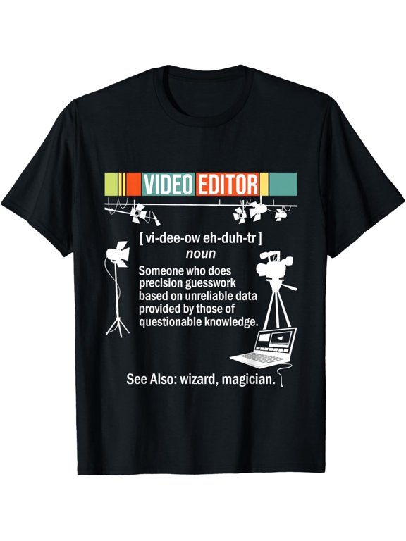 Video Editor - Videographer Filmmaking Editing Rendering T-Shirt