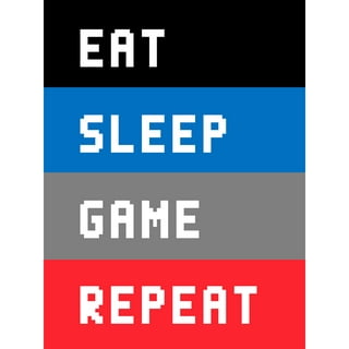 Eat Sleep Repeat Poster Game