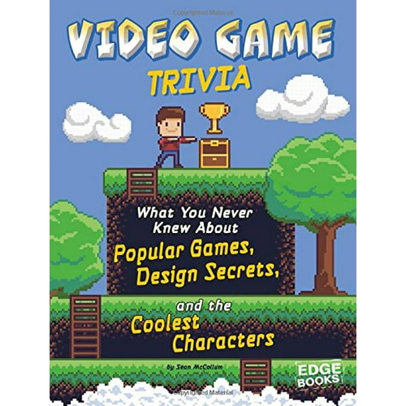 Pre-Owned Video Game Trivia: What You Never Knew about Popular Games, Design Secrets, and the Coolest Characters (Not Your Ordinary Trivia) Paperback