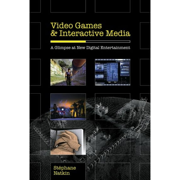 Video Games and Interactive Media: A Glimpse at New Digital Entertainment (Paperback)