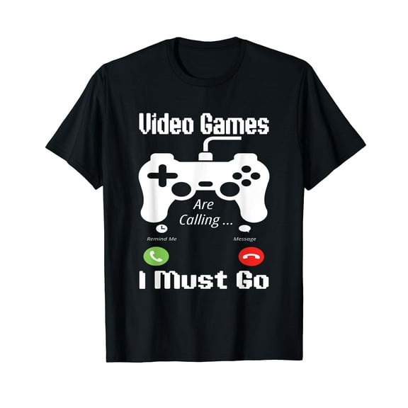 Video Games are Calling and I Must Go Funny Gaming Gamer T-Shirt Black Tee