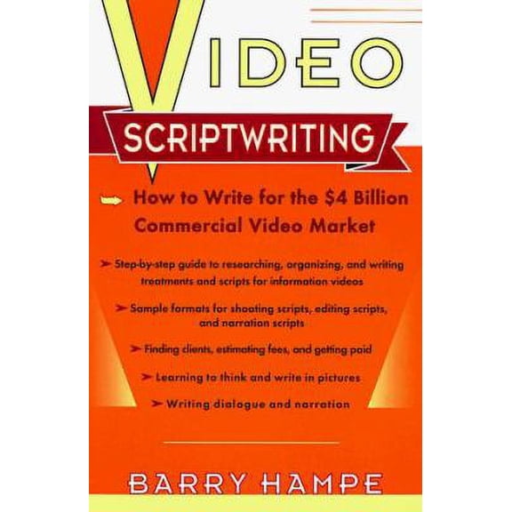 Pre-Owned Video Scriptwriting: How to Write for the $4 Billion Commercial Video Market (Paperback) 0452268680 9780452268685