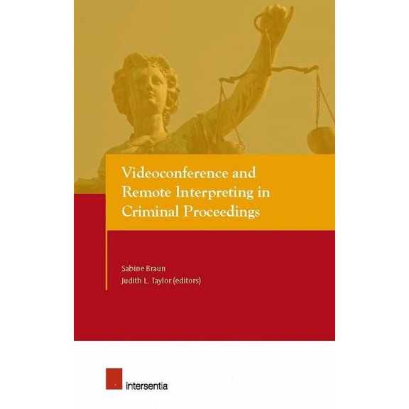 Videoconference and Remote Interpreting in Criminal Proceedings (Edition 1) (Paperback)