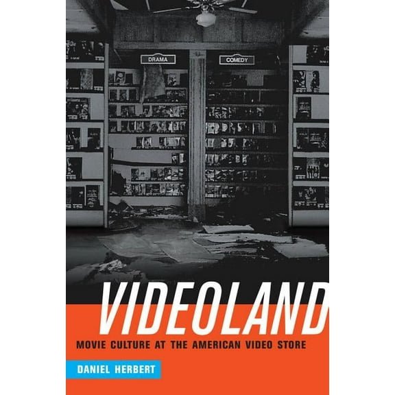 Videoland: Movie Culture and the American Video Store, (Paperback)