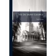 Vie De Saint George, Paperback