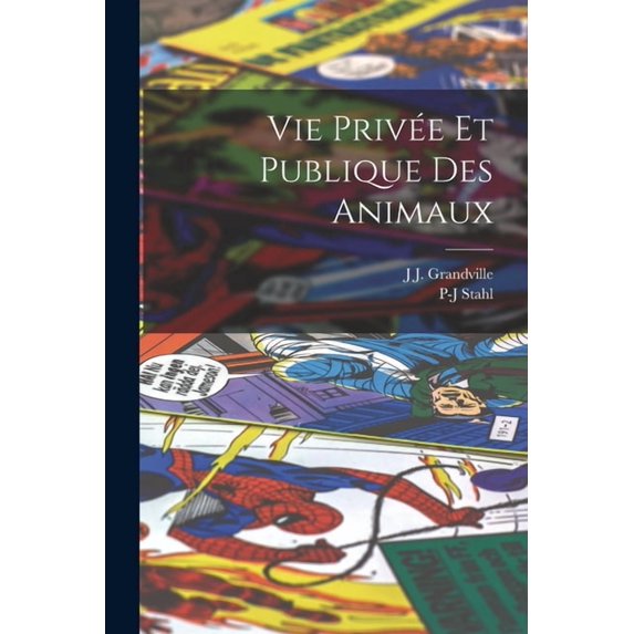 Vie Privée Et Publique Des Animaux (Paperback)
