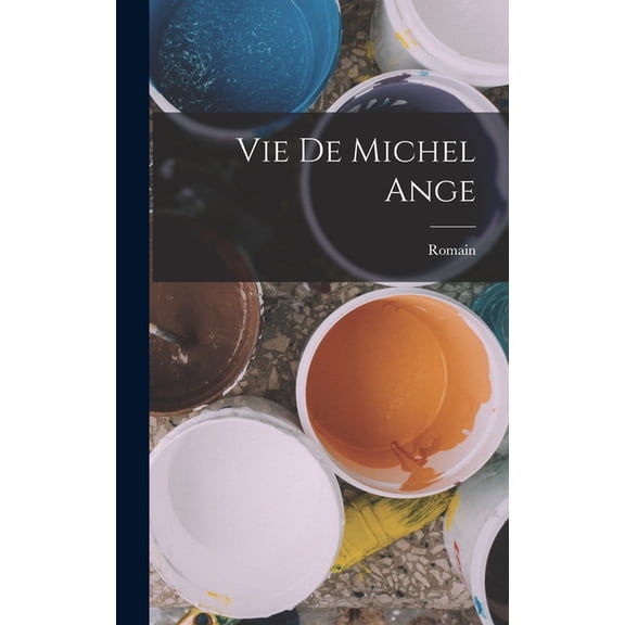 Vie de Michel Ange (Hardcover)