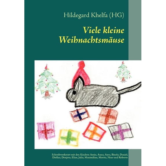 Viele kleine Weihnachtsmäuse: Reihe: Literaturwerkstatt mit Kindern, (Paperback)