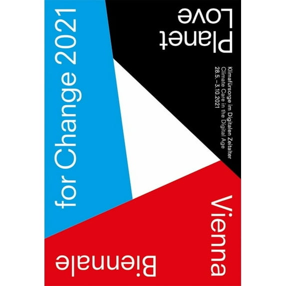Vienna Biennale for Change 2021: Planet Love: Climate Care in the Digital Age, (Paperback)