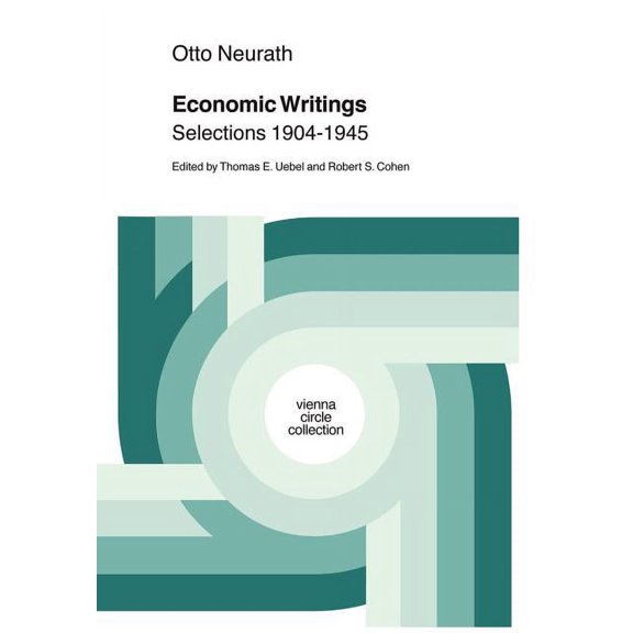 Vienna Circle Collection Economic Writings: Selections 1904-1945, Book 23, (Hardcover)