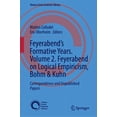 thumbnail image 1 of Vienna Circle Institute Library Feyerabend's Formative Years. Volume 2. Feyerabend on Logical Empiricism, Bohm & Kuhn: Correspondence and Unpublished Pa, Book 10, (Hardcover), 1 of 1