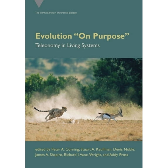 Vienna Theoretical Biology Evolution on Purpose: Teleonomy in Living Systems, (Paperback)