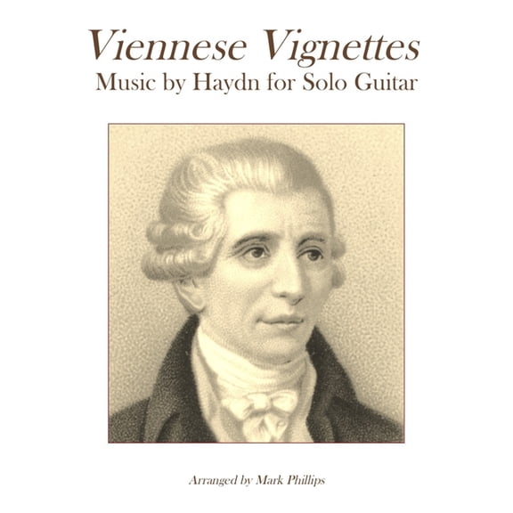 Viennese Vignettes for Solo Guitar Viennese Vignettes: Music by Haydn for Solo guitar, (Paperback)