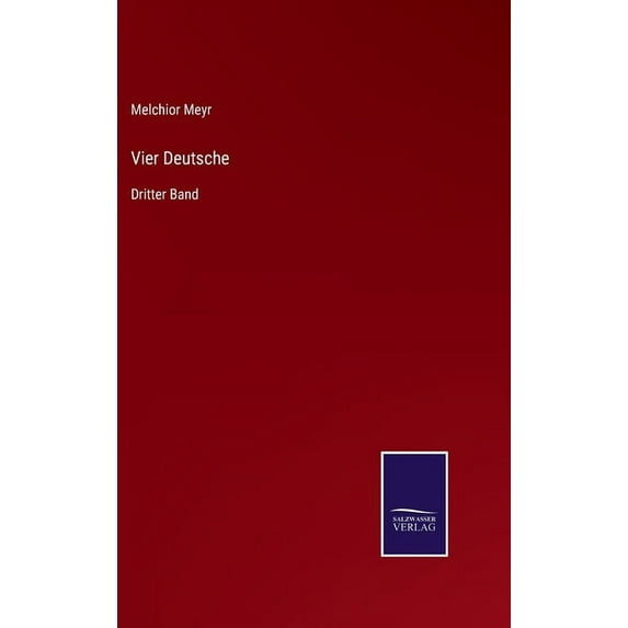 Vier Deutsche: Dritter Band, (Hardcover)